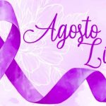 Agosto Lilás: A importância da lei, a luta pela defesa dos direitos e a luta pelo fim da violência contra a mulher.