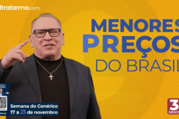 Ultrafarma lança edição especial da “Semana do Genérico” no mês da Black Friday com descontos inéditos em todo o Brasil