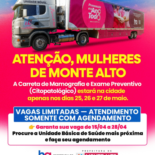 Carreta de Saúde da Prefeitura de Monte Alto oferece mamografias e exames de Papanicolau gratuitos