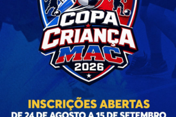 Copa Criança MAC 2026 apresenta novo formato e abre cadastro para equipes em agosto